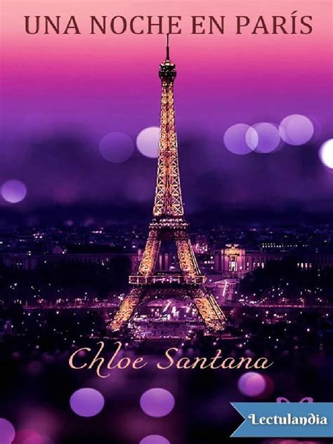 Una noche en París by Chloe Santana 